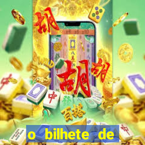 o bilhete de loteria premiado filme completo dublado